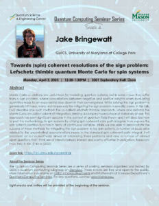 Towards (spin) coherent resolutions of the sign problem: Lefschetz thimble quantum Monte Carlo for spin systems by Jake Bringewatt of QuICS, University of Maryland at College Park