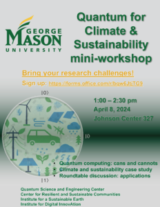 Quantum for Climate and Sustainability Mini-workshop @ Johnson Center 327 (Meeting Room C)